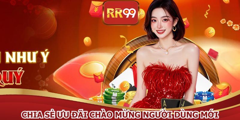 Chia sẻ ưu đãi chào mừng người dùng mới