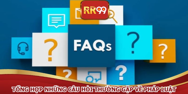 Tổng hợp những câu hỏi thường gặp về pháp luật